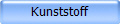 Kunststoff