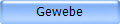 Gewebe